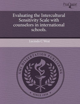 Evaluating the Intercultural Sensitivity Scale with Counselors in International Schools