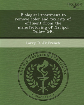 Biological Treatment to Remove Color and Toxicity of Effluent from the Manufacturing of Navipol Yellow Gr