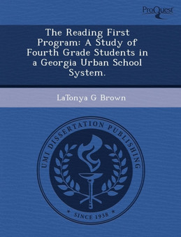 The Reading First Program: A Study of Fourth Grade Students in a Georgia Urban School System