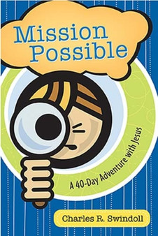 Mission Possible : A 40-Day Adventure with Jesus
