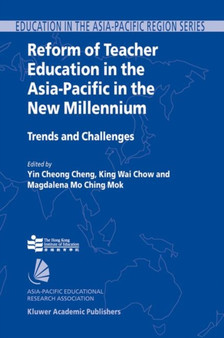 Reform of Teacher Education in the Asia-Pacific in the New Millennium : Trends and Challenges : 3
