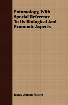 Entomology, With Special Reference To Its Biological And Economic Aspects