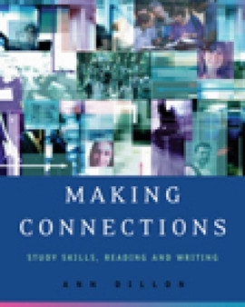 Making Connections : Study Skills, Reading, and Writing