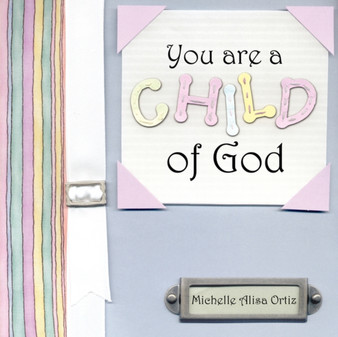You Are a Child of God