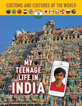 My Teenage Life in India