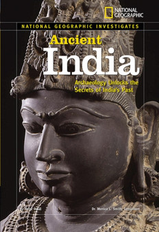 National Geographic Investigates: Ancient India : Archaelogy Unlocks the Secrets of India's Past
