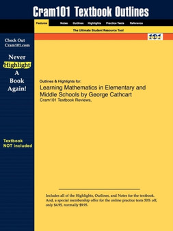Studyguide for Learning Mathematics in Elementary and Middle Schools by Cathcart, George, ISBN 9780131679542