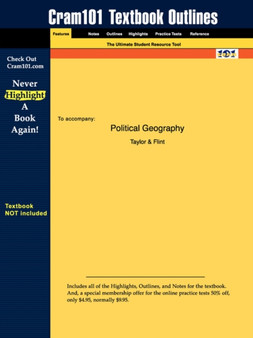 Studyguide for Political Geography by Flint, Taylor &, ISBN 9780582357334