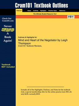 Studyguide for Mind and Heart of the Negotiator by Thompson, Leigh, ISBN 9780131742277