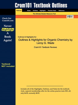 Studyguide for Organic Chemistry by Wade, Leroy G., ISBN 9780321592316