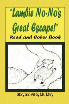 Little Lambie No-No's Great Escape : Read and Color Book