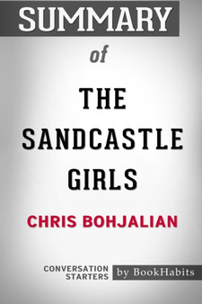 Summary of The Sandcastle Girls by Chris Bohjalian : Conversation Starters