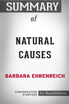 Summary of Natural Causes by Barbara Ehrenreich : Conversation Starters