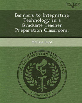 Barriers to Integrating Technology in a Graduate Teacher Preparation Classroom