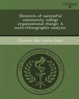 Elements of Successful Community College Organizational Change: A Meta-Ethnographic Analysis