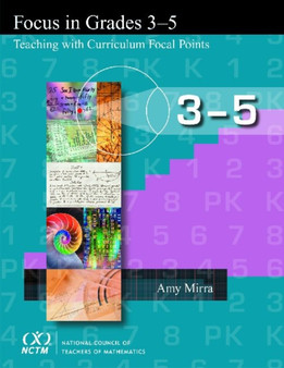 Focus in Grades 3-5 : Teaching with Curriculum Focal Points