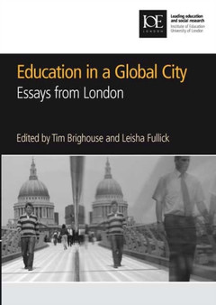 Education in a Global City : Essays from London : 32