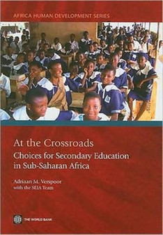 At the Crossroads : Choices for Secondary Education and Training in Sub-Saharan Africa