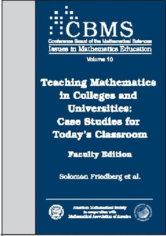 Teaching Mathematics in Colleges and Universities : Case Studies for Today's Classroom, Faculty Edition