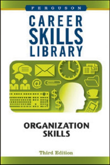 Career Skills Library : Organization Skills