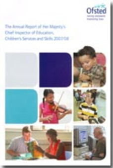 The annual report of Her Majesty's Chief Inspector of Education, Children's Services and Skills 2007/08 : 2007-08 1114
