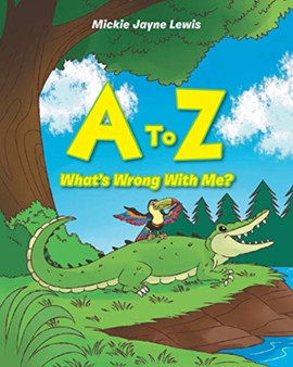 A To Z : What's Wrong With Me?