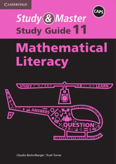 Study & Master Mathematical Literacy Study Guide Grade 11