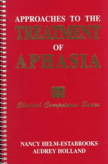 Approaches to Treatment of Aphasia