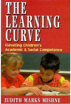 The Learning Curve : Elevating Children's Academic and Social Competence