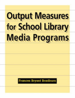 Output Measures for School Library Media Programs