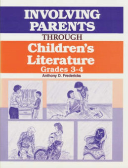 Involving Parents Through Children's Literature : Grades 3-4