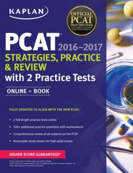 Kaplan PCAT 2016-2017 Strategies, Practice, and Review with 2 Practice Tests : Online + Book