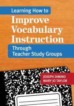 Learning How to Improve Vocabulary Instruction Through Teacher Study Groups