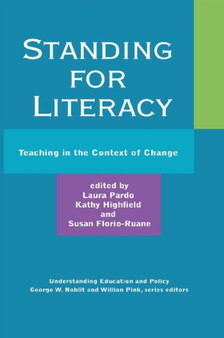 Standing for Literacy : Teaching in the Context of Change