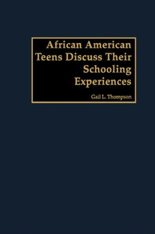 African American Teens Discuss Their Schooling Experiences
