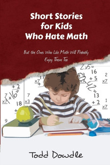 Short Stories for Kids Who Hate Math