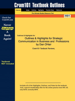 Studyguide for Strategic Communication in Business and Professions by Ohair, Dan, ISBN 9780205561209