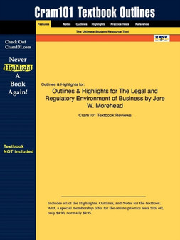 Outlines & Highlights for the Legal and Regulatory Environment of Business by O. Lee Reed