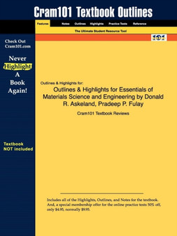 Outlines & Highlights for Essentials of Materials Science & Engineering by Donald R. Askeland