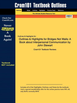 Outlines & Highlights for Bridges Not Walls : A Book about Interpersonal Communication by John Stewart