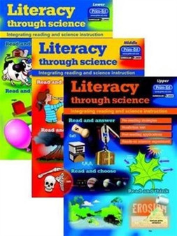 Literacy Through Science : Integrating Reading and Science Instruction Lower