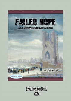Failed Hope : The Story of the Lost Peace