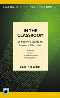 What Children Learn In Classroom : A Parent's Guide to Primary Education