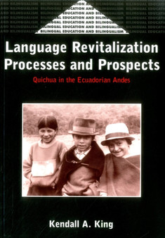 Language Revitalization Processes and Prospects : Quichua in the Ecuadorian Andes