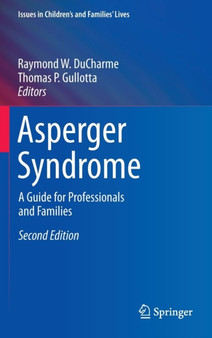Asperger Syndrome : A Guide for Professionals and Families