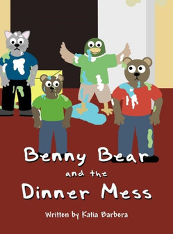 Benny Bear and the Dinner Mess