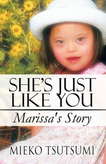She's Just Like You; Marissa's Story