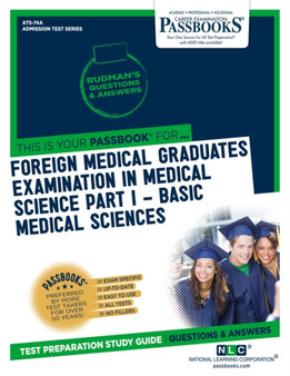 Foreign Medical Graduates Examination In Medical Science (FMGEMS) Part I - Basic Medical Sciences (ATS-74A) : Passbooks Study Guide