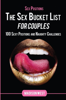 Sex Positions : The Sex Bucket List for Couples