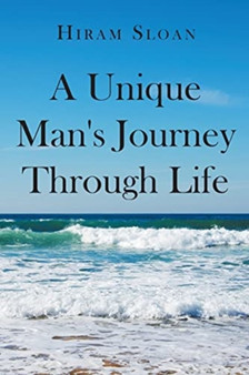 A Unique Man's Journey Through Life